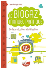 Livre Le biogaz- Manuel pratique